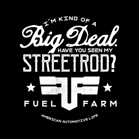 BIG DEAL - STREET ROD