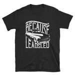 BECAUSE - LEAD SLED